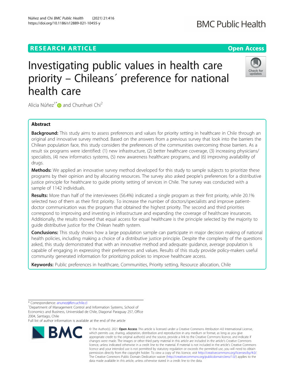 Investigating Public Values in Health Care Priority – Chileans´ Preference for National Health Care Alicia Núñez1* and Chunhuei Chi2