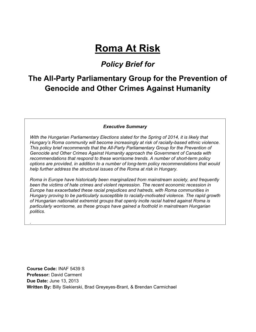 Roma at Risk Policy Brief for the All-Party Parliamentary Group for the Prevention of Genocide and Other Crimes Against Humanity
