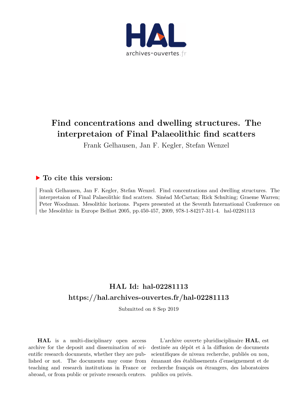 Find Concentrations and Dwelling Structures. the Interpretaion of Final Palaeolithic Find Scatters Frank Gelhausen, Jan F