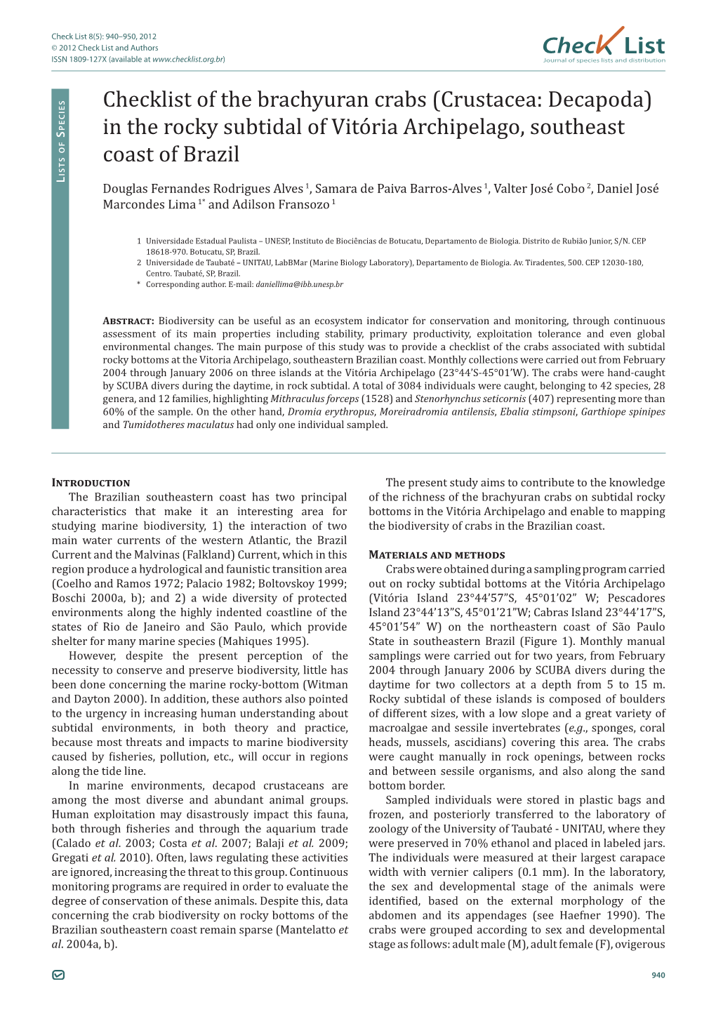 Chec List Checklist of the Brachyuran Crabs (Crustacea: Decapoda) in the Rocky Subtidal of Vitória Archipelago, Southeast Coast