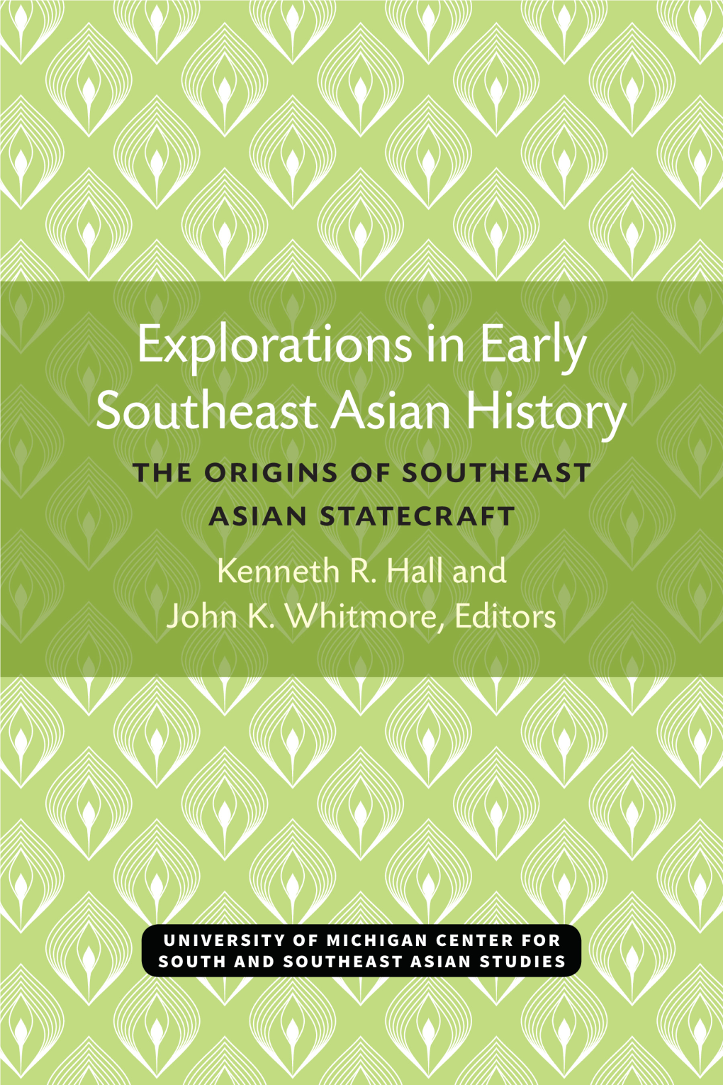 The Origins of Southeast Asian Statecraft