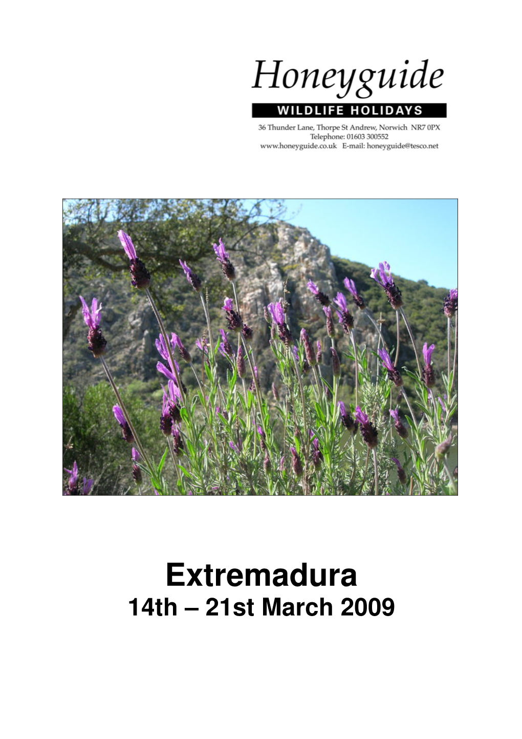 Extremadura 14Th – 21St March 2009