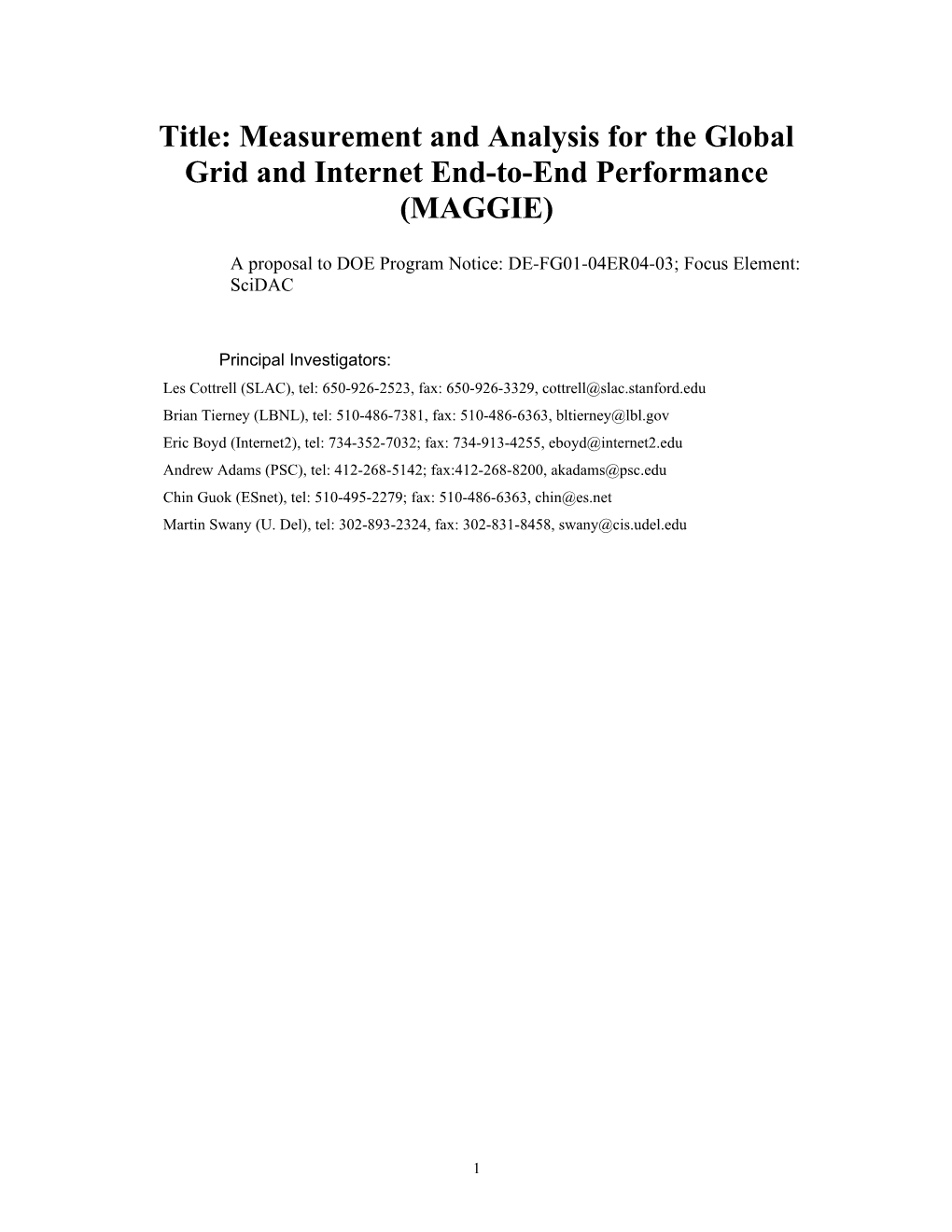 Title: Measurement and Analysis for the Global Grid and Internet End-To-End Performance (MAGGIE)