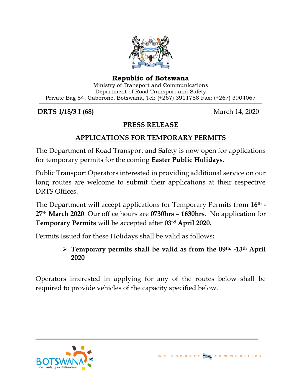 Republic of Botswana DRTS 1/18/3 I (68) March 14, 2020 PRESS