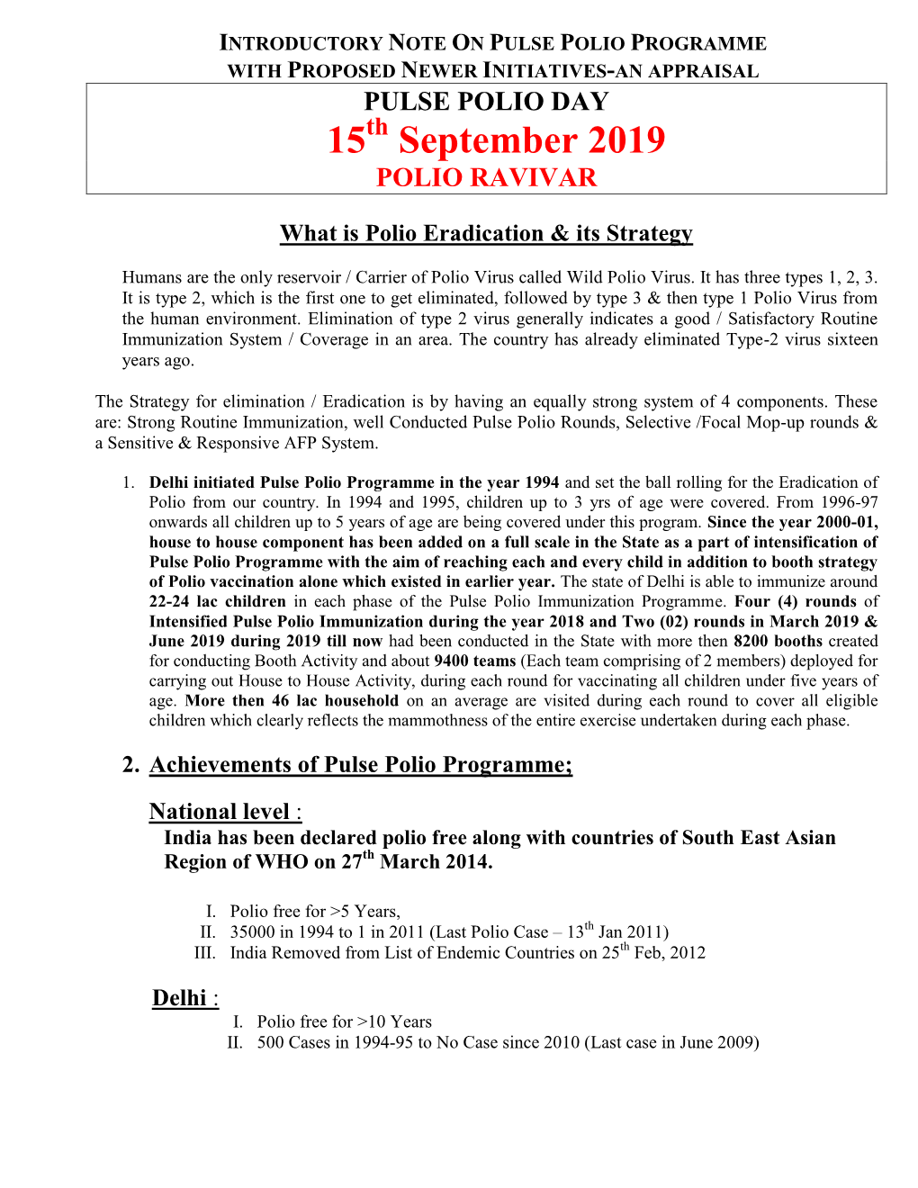 INTRODUCTORY NOTE on PULSE POLIO PROGRAMME with PROPOSED NEWER INITIATIVES-AN APPRAISAL PULSE POLIO DAY Th 15 September 2019 POLIO RAVIVAR