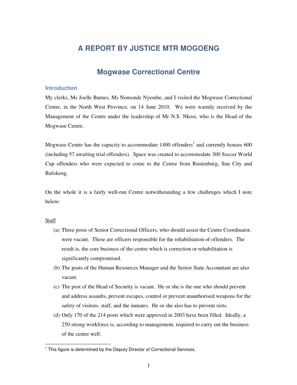 A REPORT by JUSTICE MTR MOGOENG Mogwase Correctional