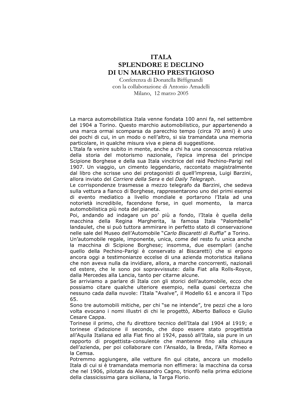 ITALA SPLENDORE E DECLINO DI UN MARCHIO PRESTIGIOSO Conferenza Di Donatella Biffignandi Con La Collaborazione Di Antonio Amadelli Milano, 12 Marzo 2005