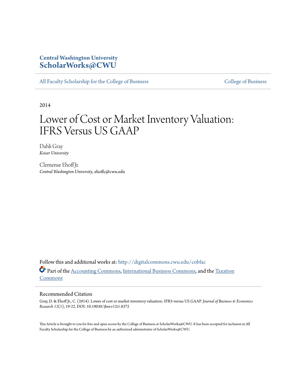 Lower of Cost Or Market Inventory Valuation: IFRS Versus US GAAP Dahli Gray Keiser University