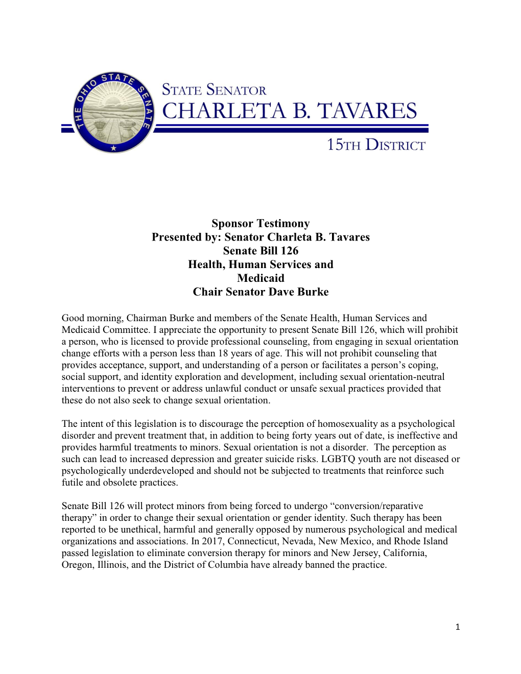 Sponsor Testimony Presented By: Senator Charleta B. Tavares Senate Bill 126 Health, Human Services and Medicaid Chair Senator Dave Burke