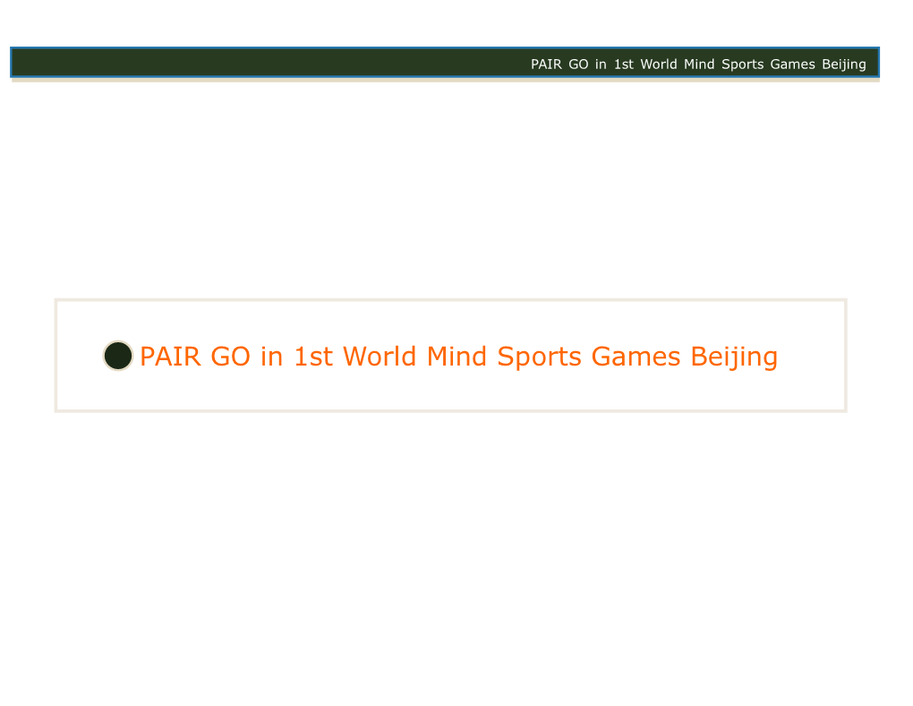 PAIR GO in 1St World Mind Sports Games Beijing