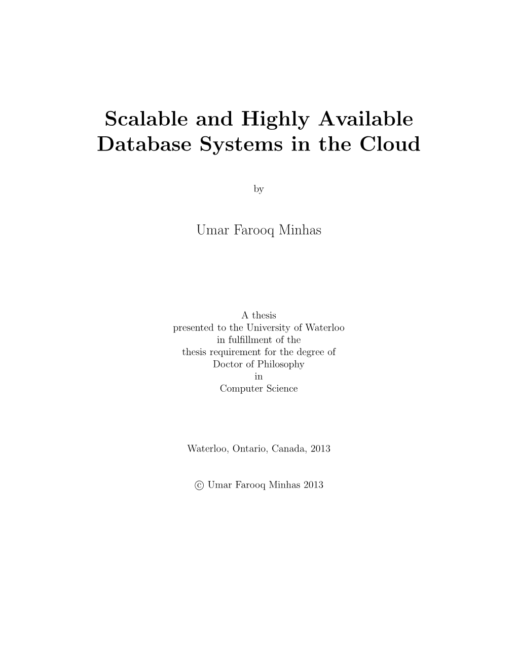 Scalable and Highly Available Database Systems in the Cloud