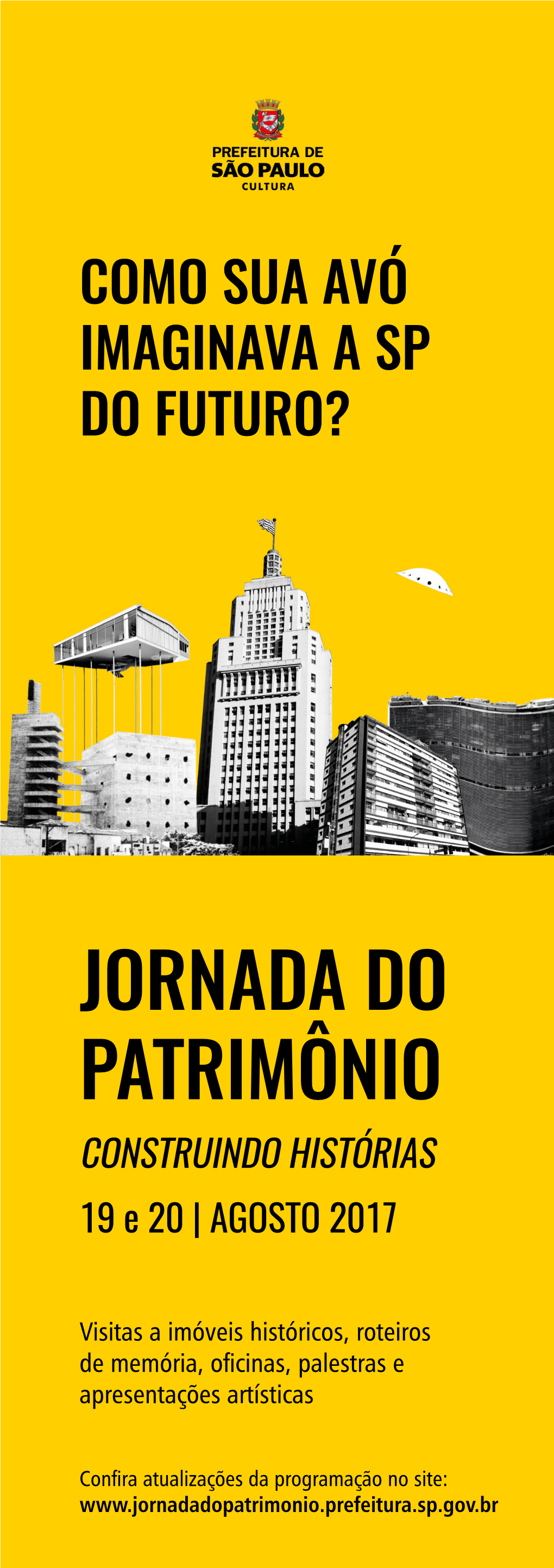 JORNADA DO PATRIMÔNIO CONSTRUINDO HISTÓRIAS 19 E 20 | AGOSTO 2017