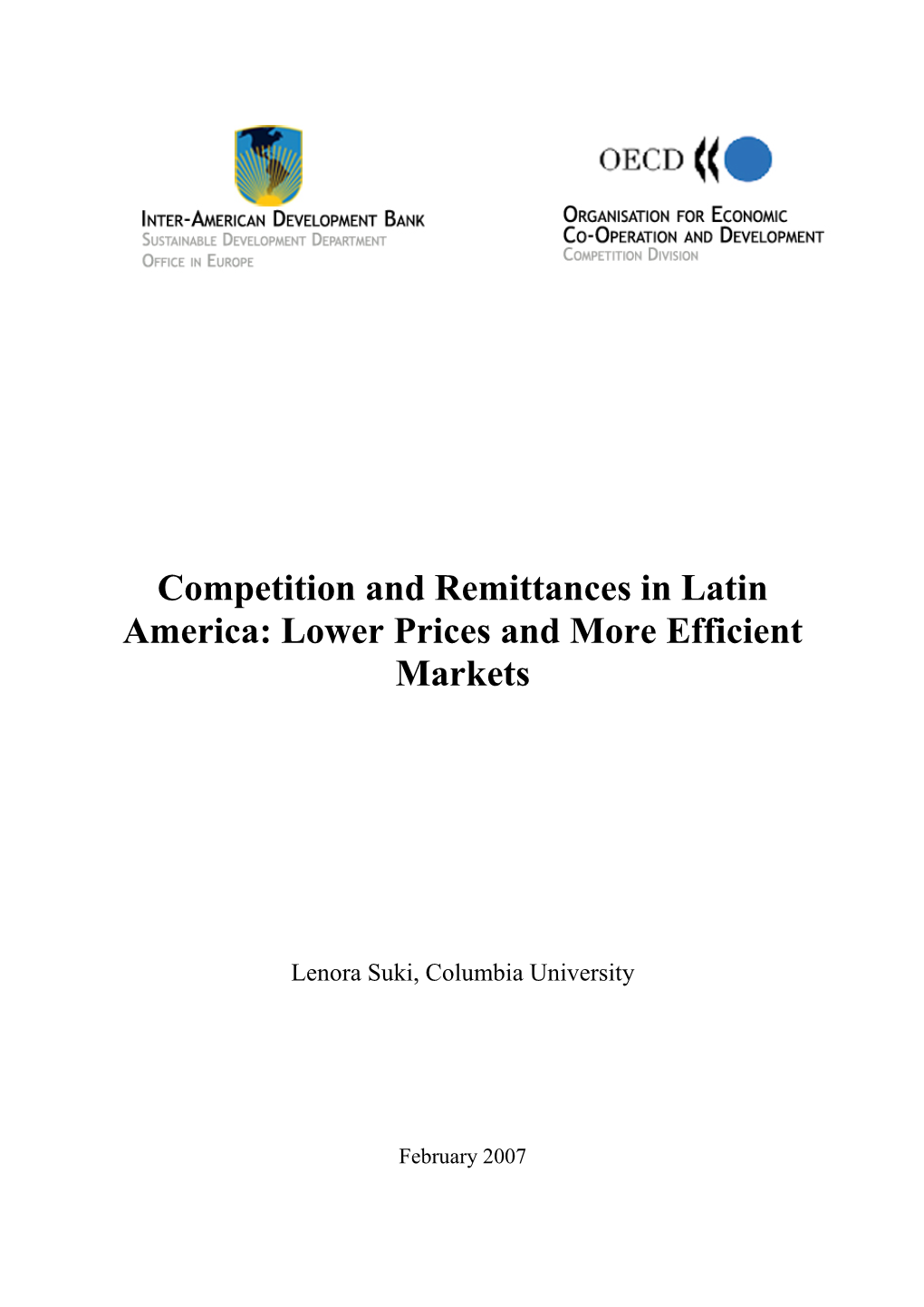Competition and Remittances in Latin America: Lower Prices and More Efficient Markets
