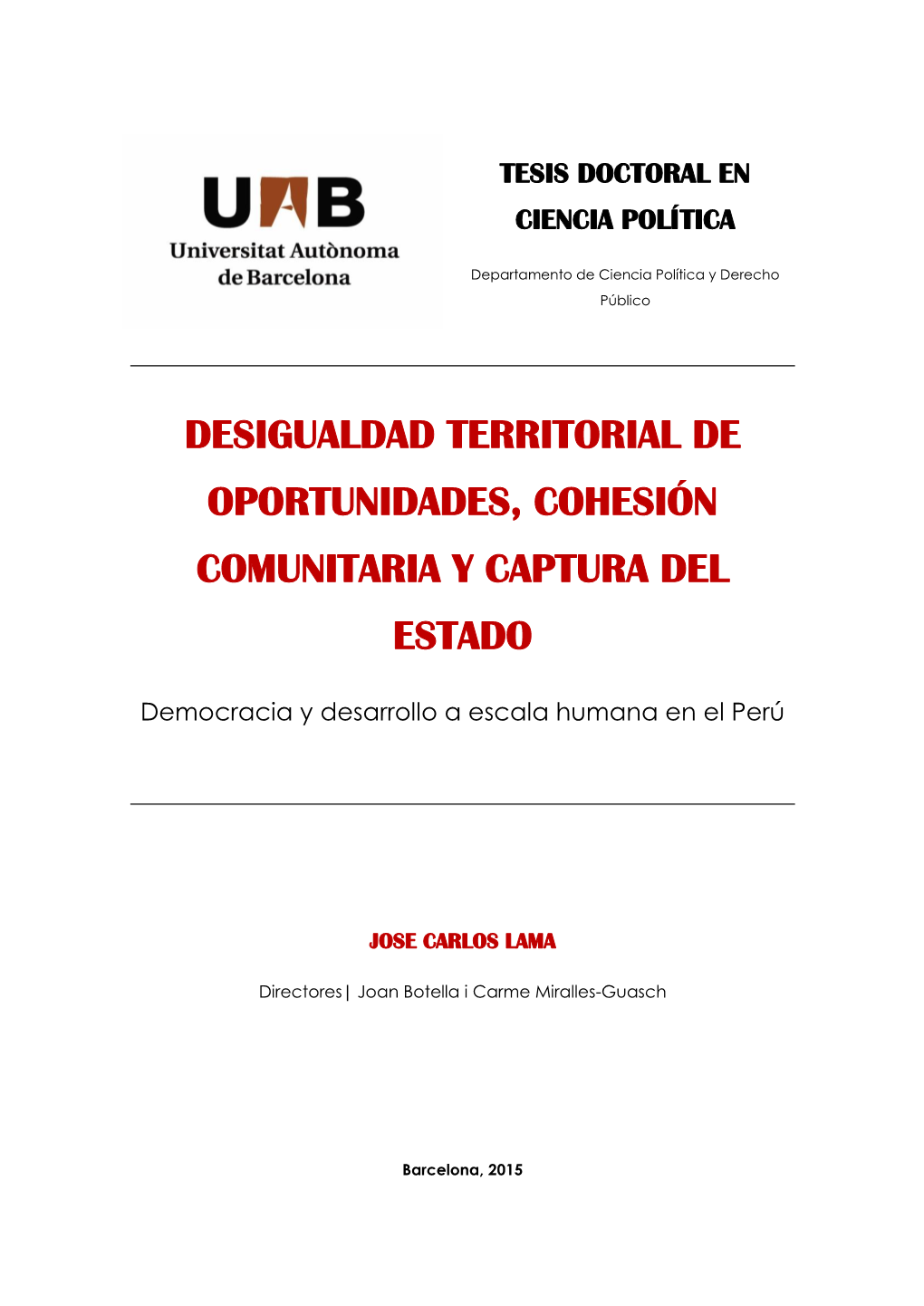 Desigualdad Territorial De Oportunidades, Cohesión Comunitaria Y Captura Del Estado