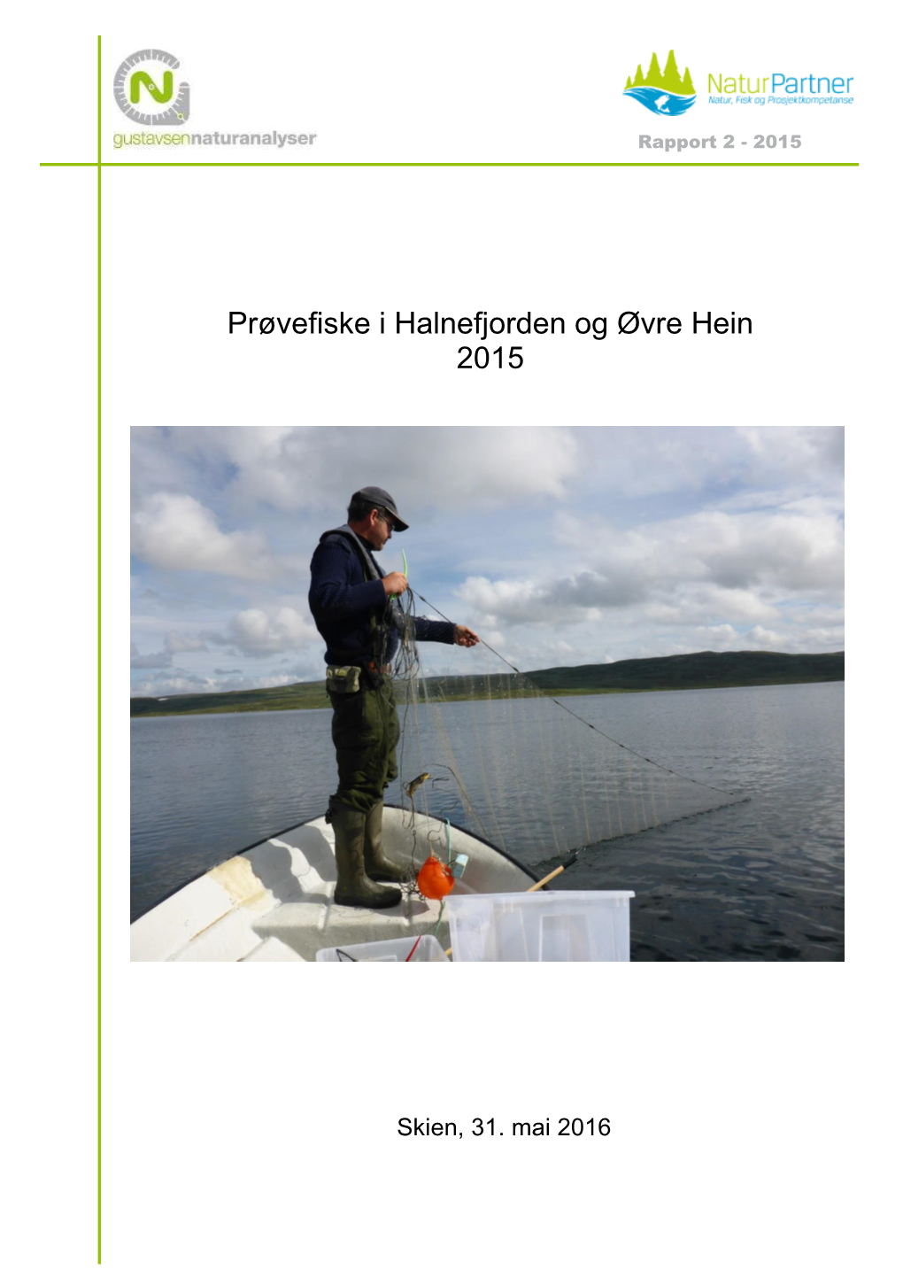 Prøvefiske Halnefjorden Og Øvre Hein 2015