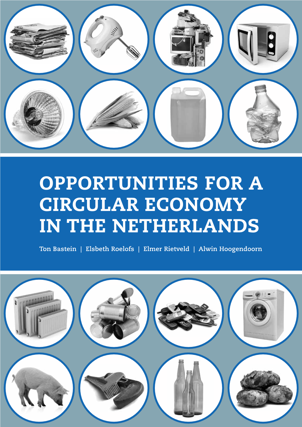 Opportunities for a Circular Economy in the Netherlands