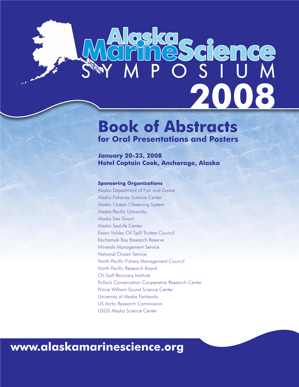 Marine Science in Alaska: 2007 Symposium Book of Abstracts