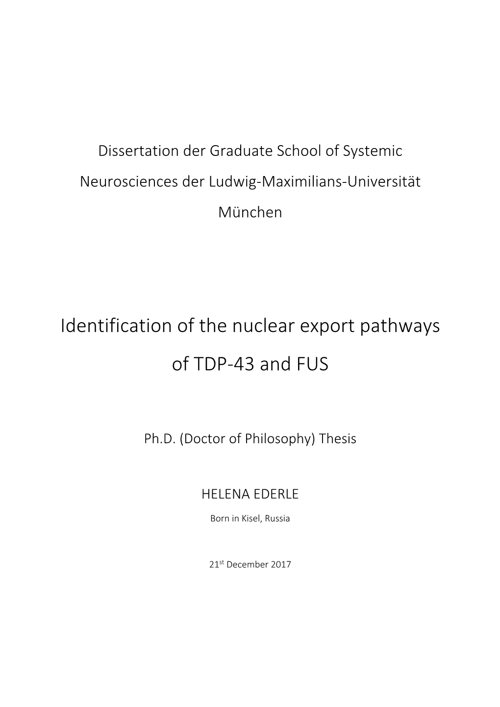 Identification of the Nuclear Export Pathways of TDP‐43 and FUS