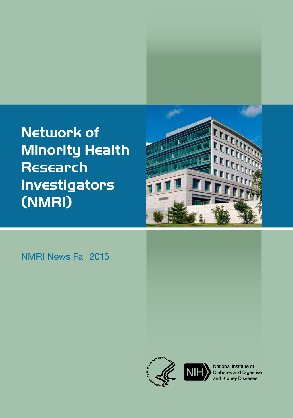 Network of Minority Health Research Investigators (NMRI)