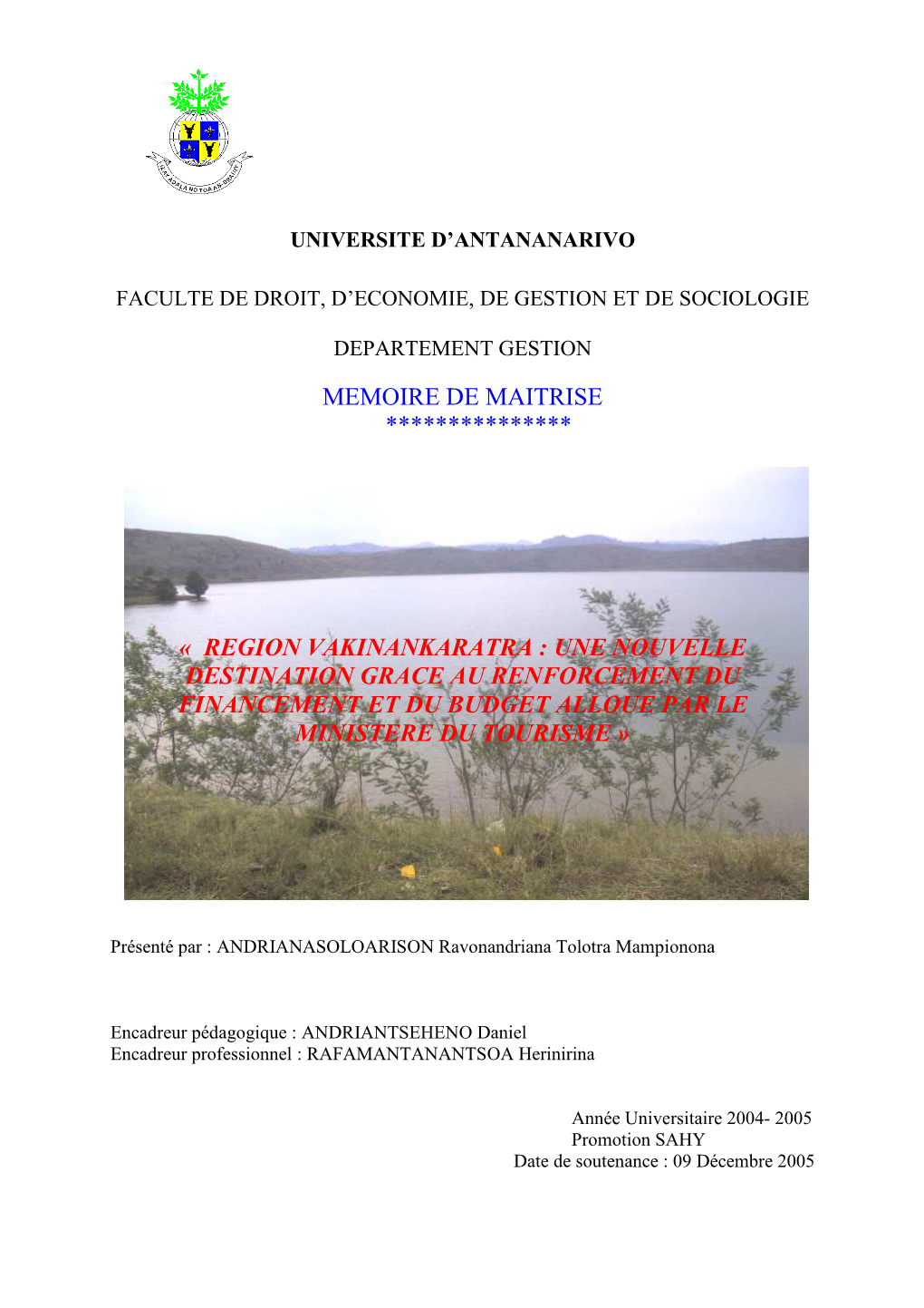 Region Vakinankaratra : Une Nouvelle Destination Grace Au Renforcement Du Financement Et Du Budget Alloue Par Le Ministere Du Tourisme »