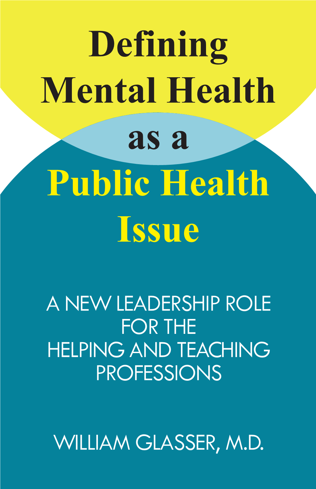 Defining Mental Health As a Public Health Issue