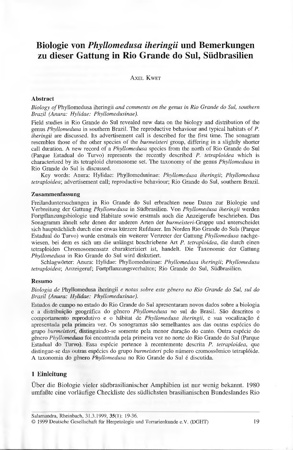 Biologie Von Phyllomedusa Iheringii Und Bemerkungen Zu Dieser Gattung in Rio Grande Do Sol, Südbrasilien