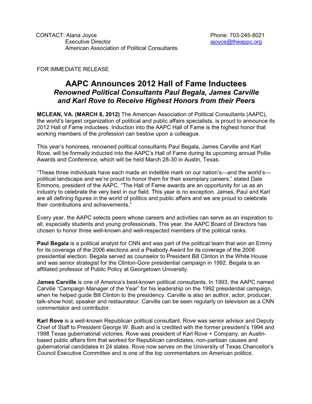AAPC Announces 2012 Hall of Fame Inductees Renowned Political Consultants Paul Begala, James Carville and Karl Rove to Receive Highest Honors from Their Peers
