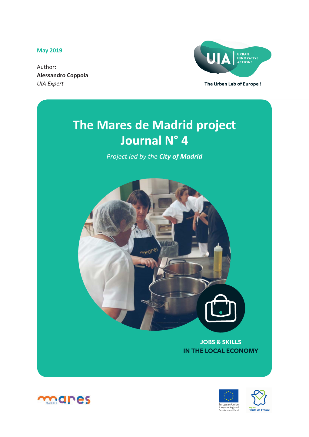 The Mares De Madrid Project Journal N° 4 Project Led by the City of Madrid