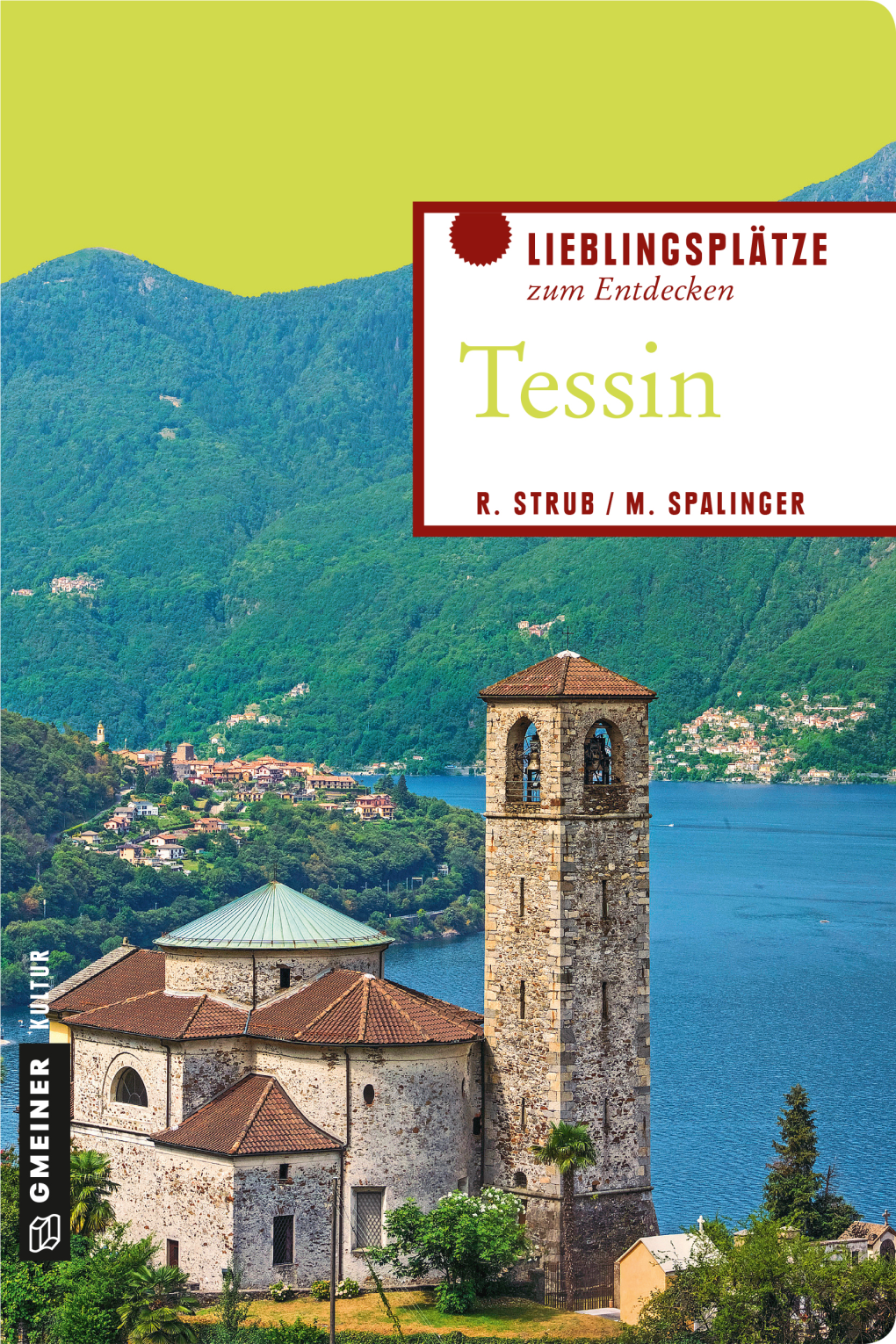 Tessin Roger Strub / Matthias Spalinger