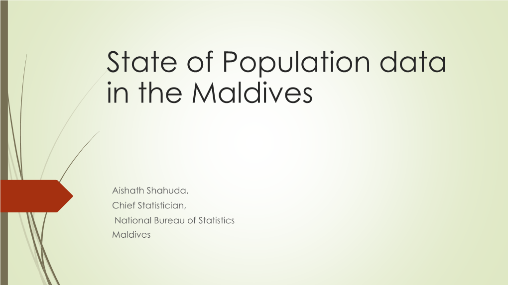 Session 2: State of Population Data in the Maldives (Aishath Shahuda)