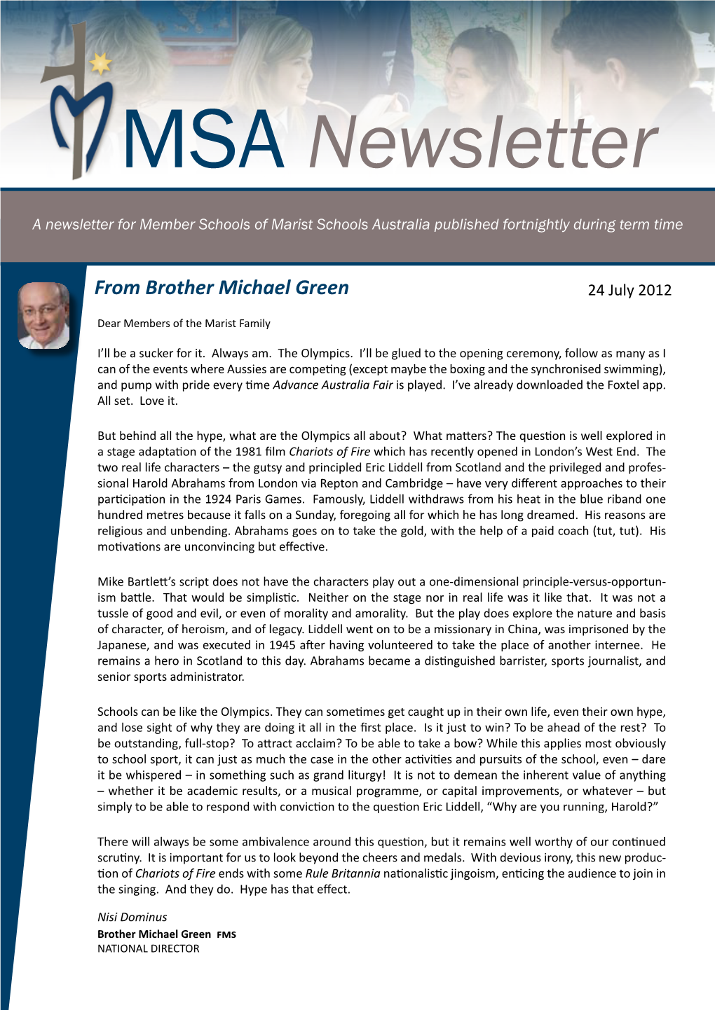 MSA Newsletter W a Newsletter for Member Schools of Marist Schools Australia Published Fortnightly During Term Time