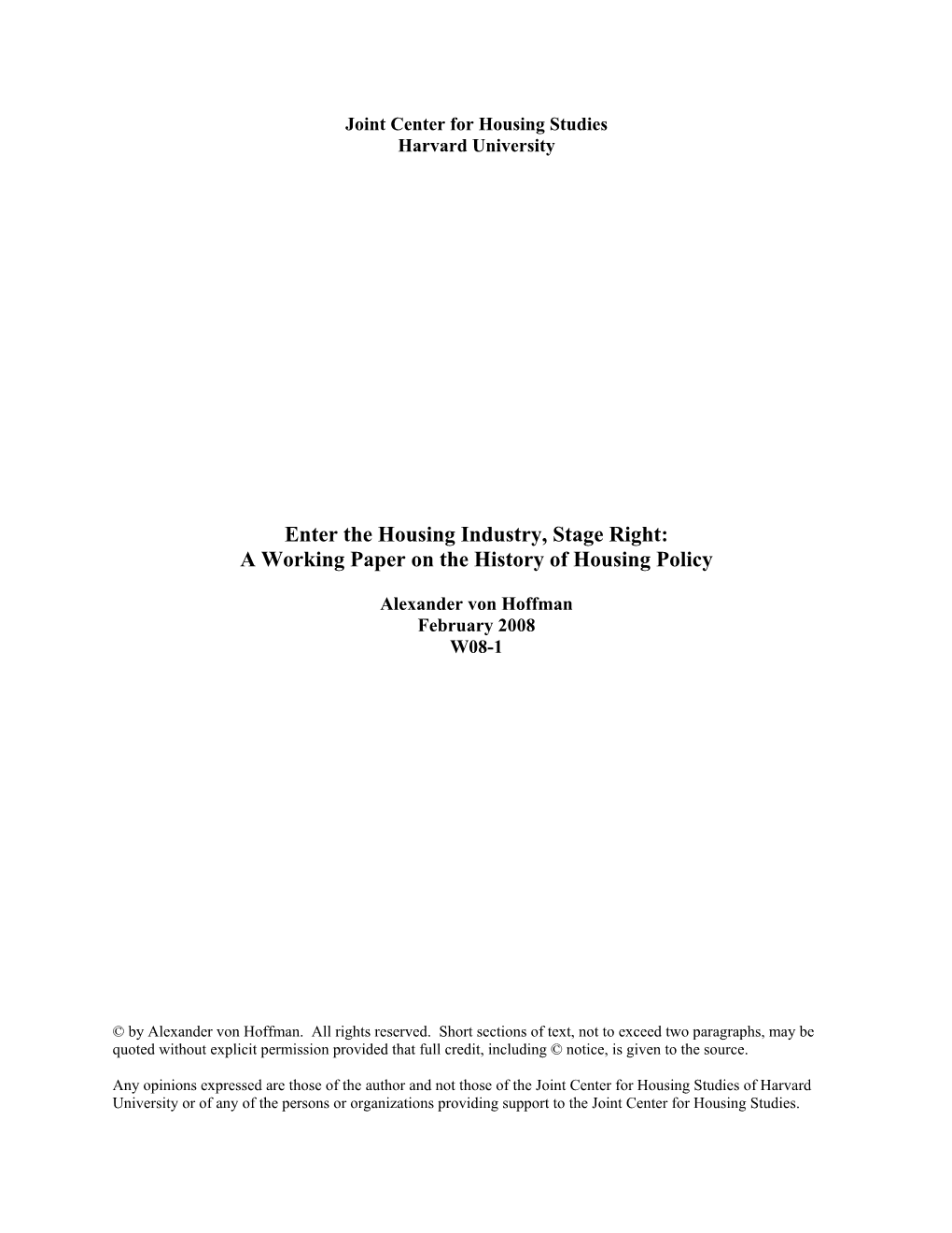 Enter the Housing Industry, Stage Right: a Working Paper on the History of Housing Policy