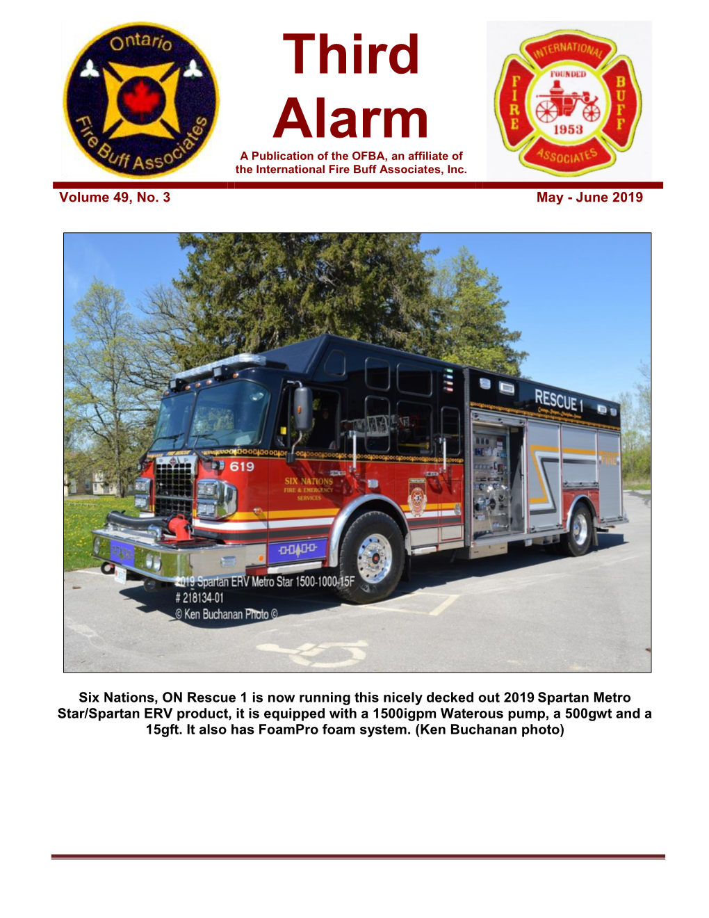 Third Alarm a Publication of the OFBA, an Affiliate of the International Fire Buff Associates, Inc