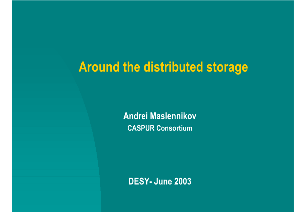 Around the Distributed Storage