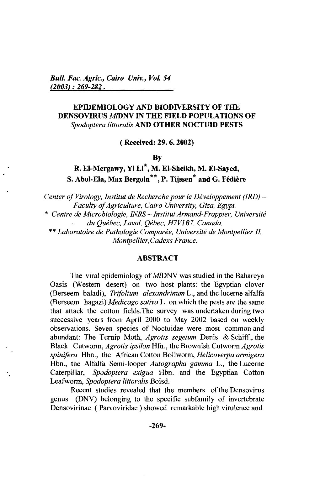 EPIDEMIOLOGY and BIODIVERSITY of the DENSOVIRUS Mldnv in the FIELD POPULATIONS of Spodoptera Littoralis and OTHER NOCTUID PESTS