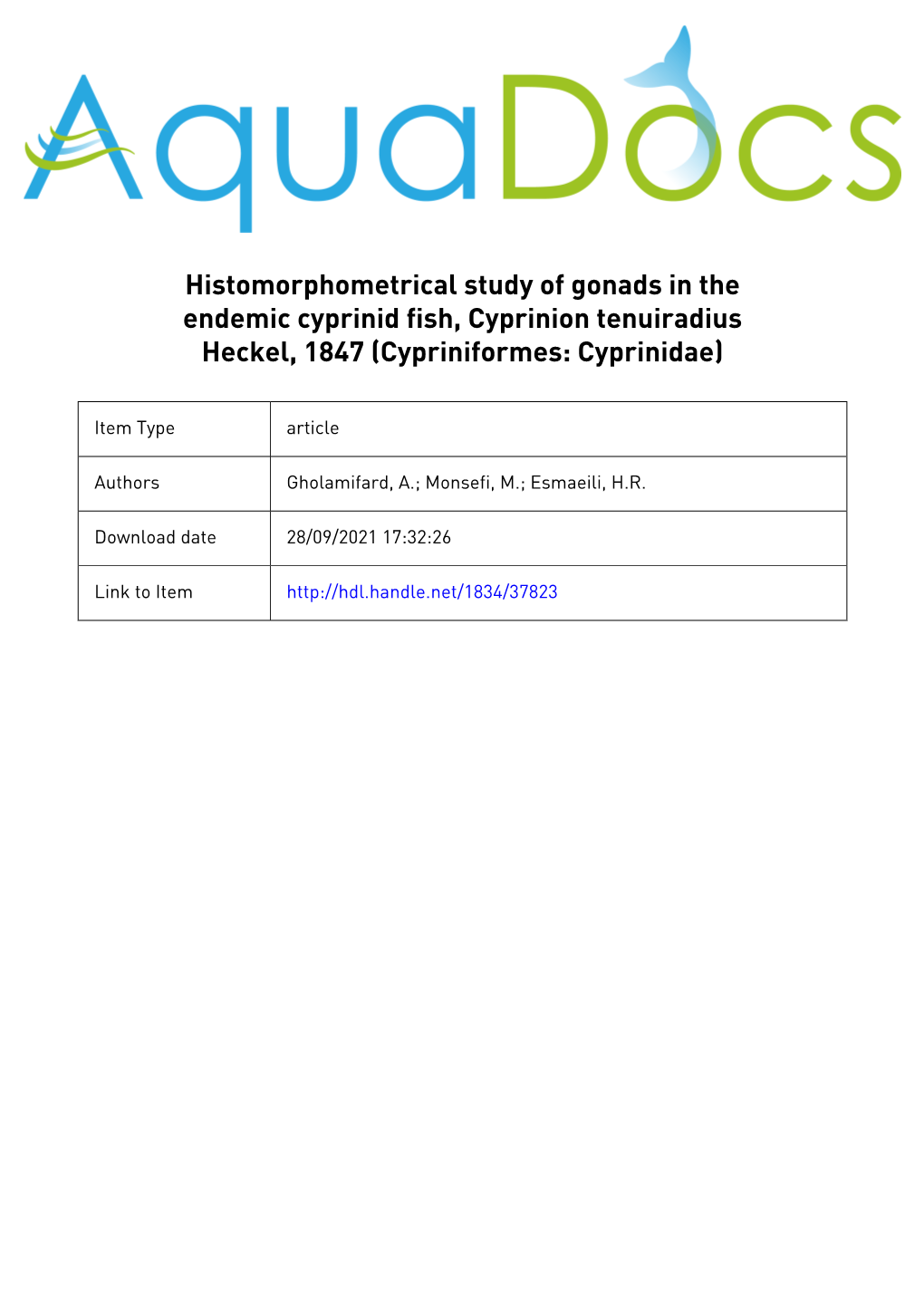 Histomorphometrical Study of Gonads in the Endemic Cyprinid Fish, Cyprinion Tenuiradius Heckel, 1847 (Cypriniformes: Cyprinidae)