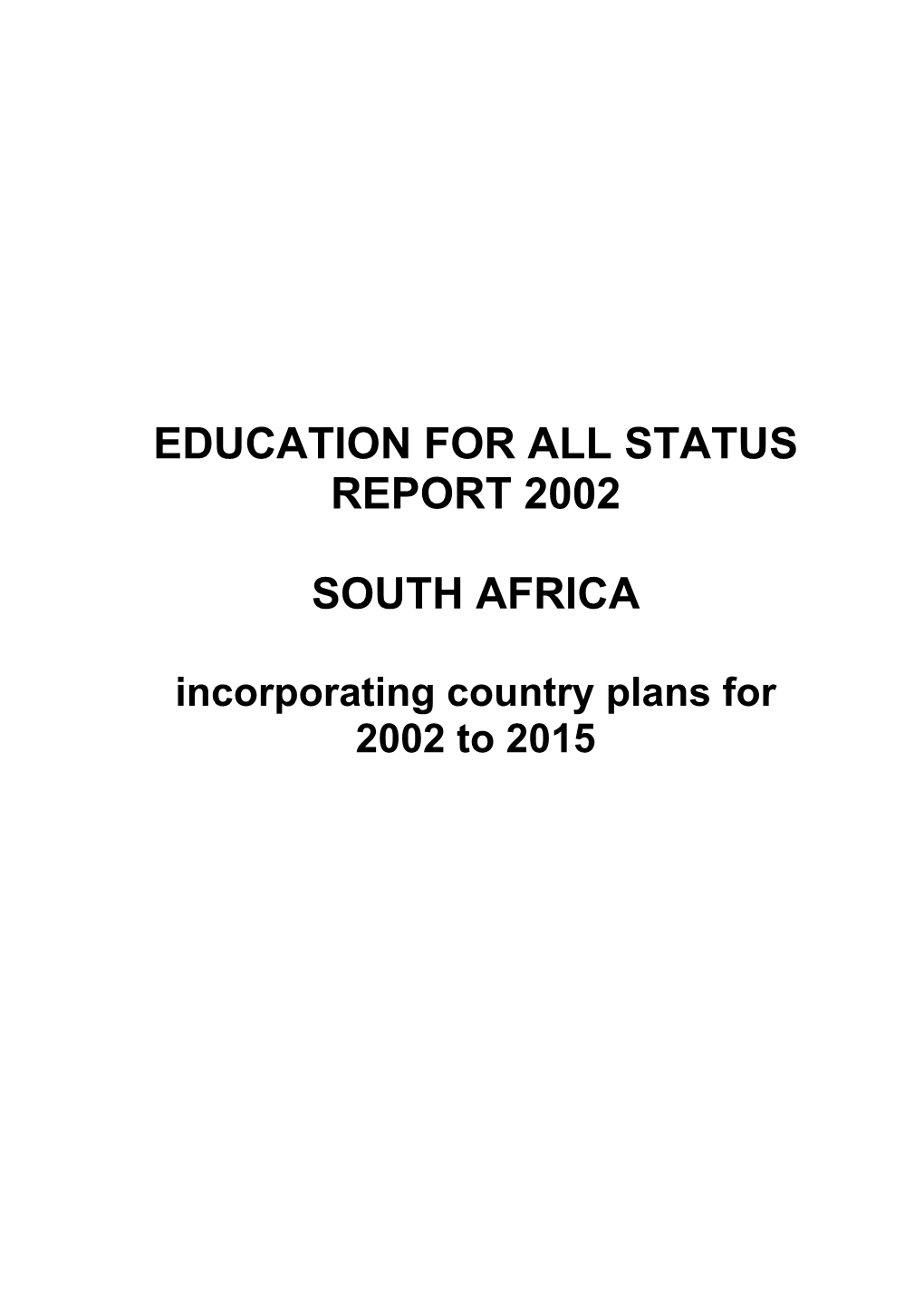 Education for All Country Status Report for South Africa 2002