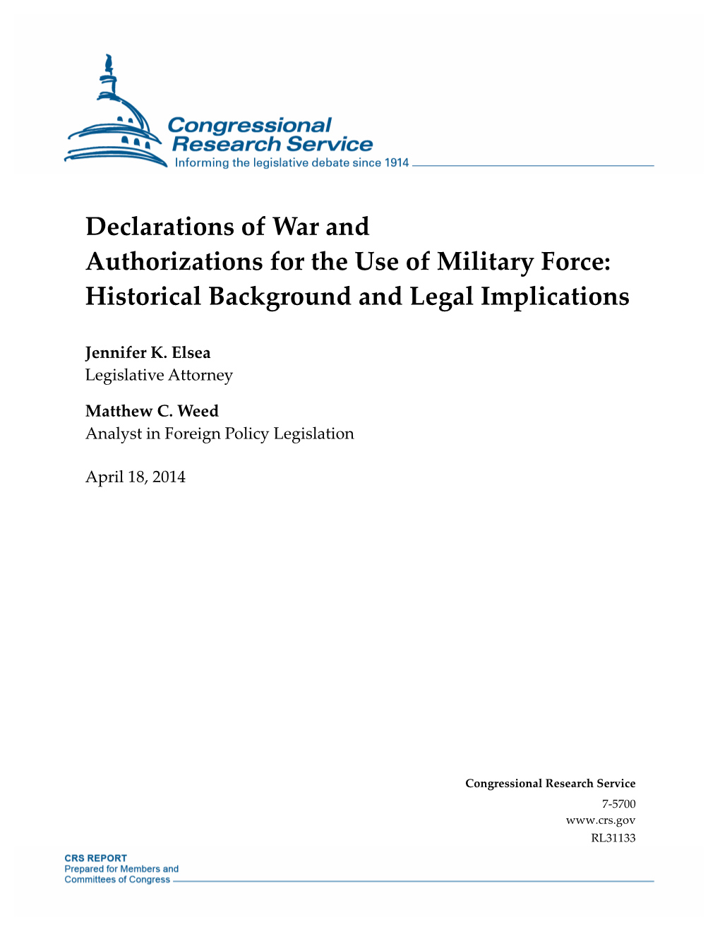 Declarations of War and Authorizations for the Use of Military Force: Historical Background and Legal Implications