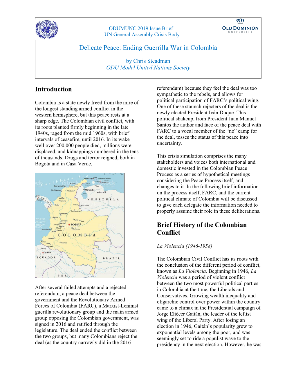 Delicate Peace: Ending Guerrilla War in Colombia Introduction Brief