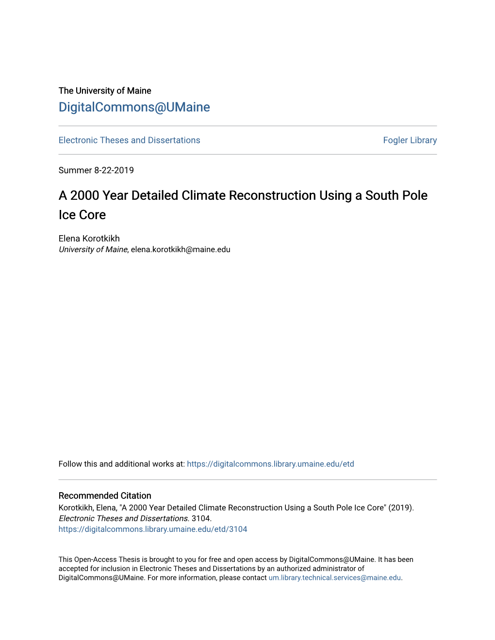 A 2000 Year Detailed Climate Reconstruction Using a South Pole Ice Core