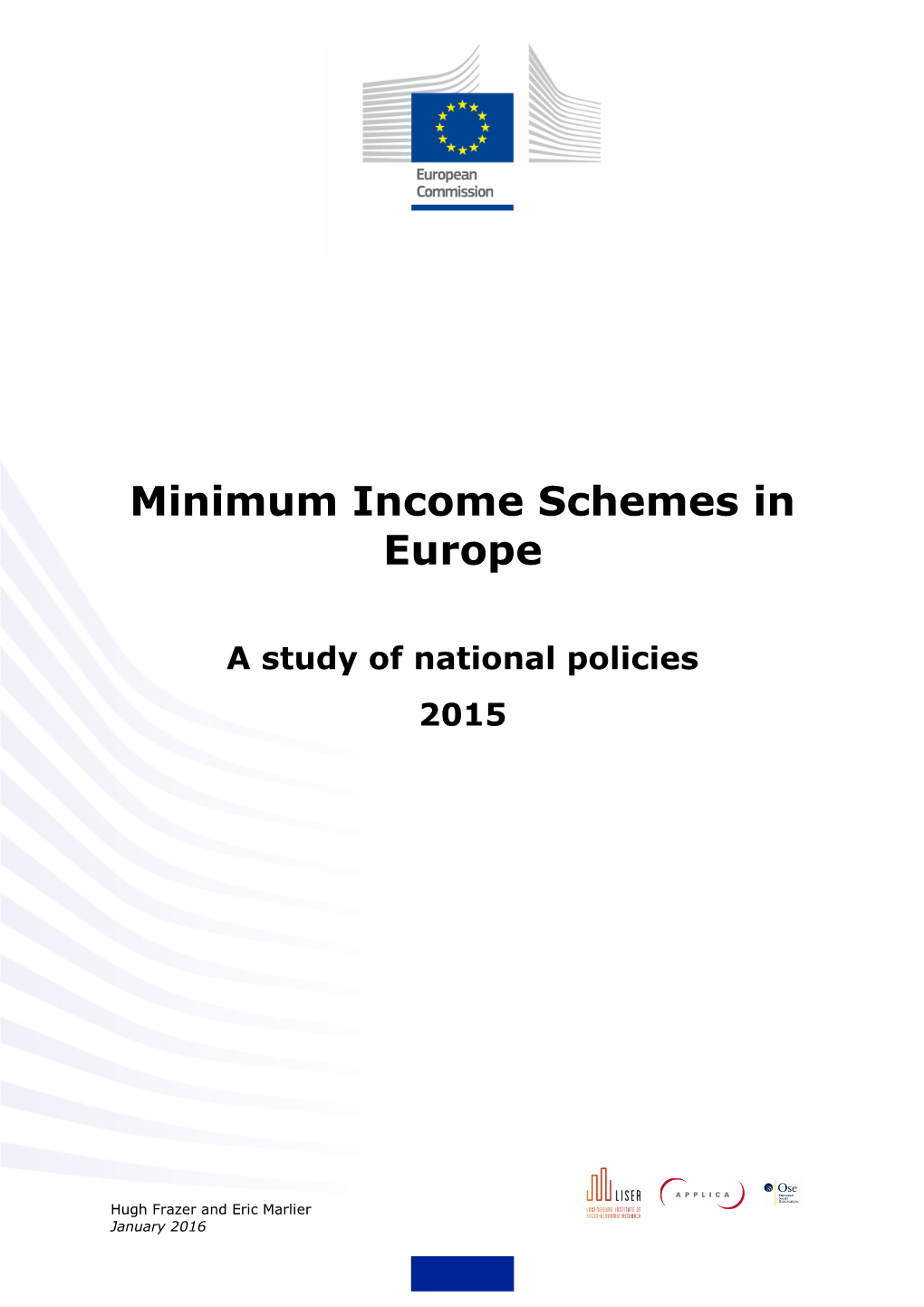 Minimum Income Schemes in Europe: a Study of National Policies