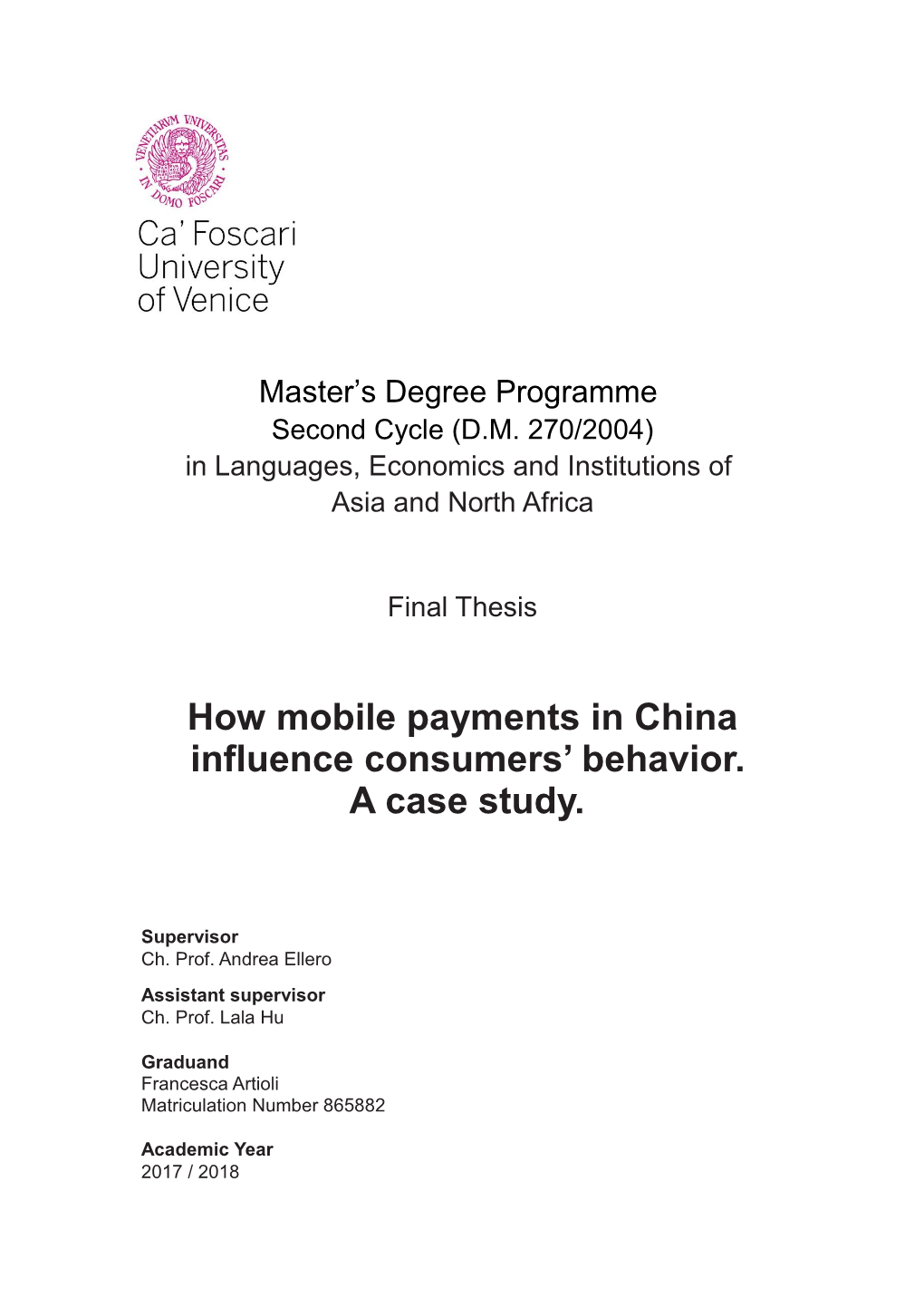 How Mobile Payments in China Influence Consumers' Behavior. A