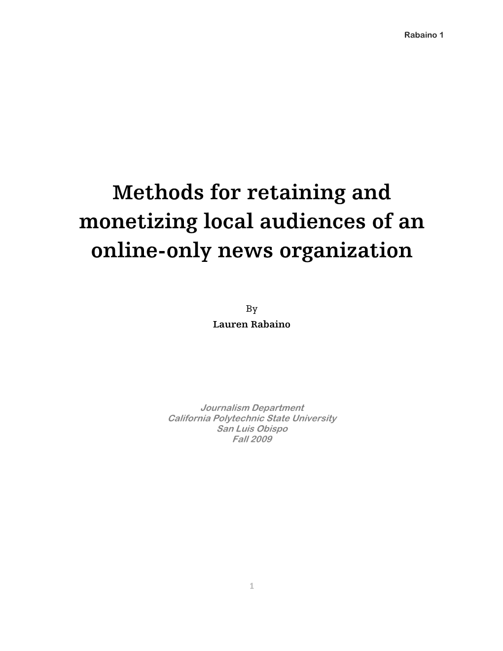 Methods for Retaining and Monetizing Local Audiences of an Online-Only News Organization