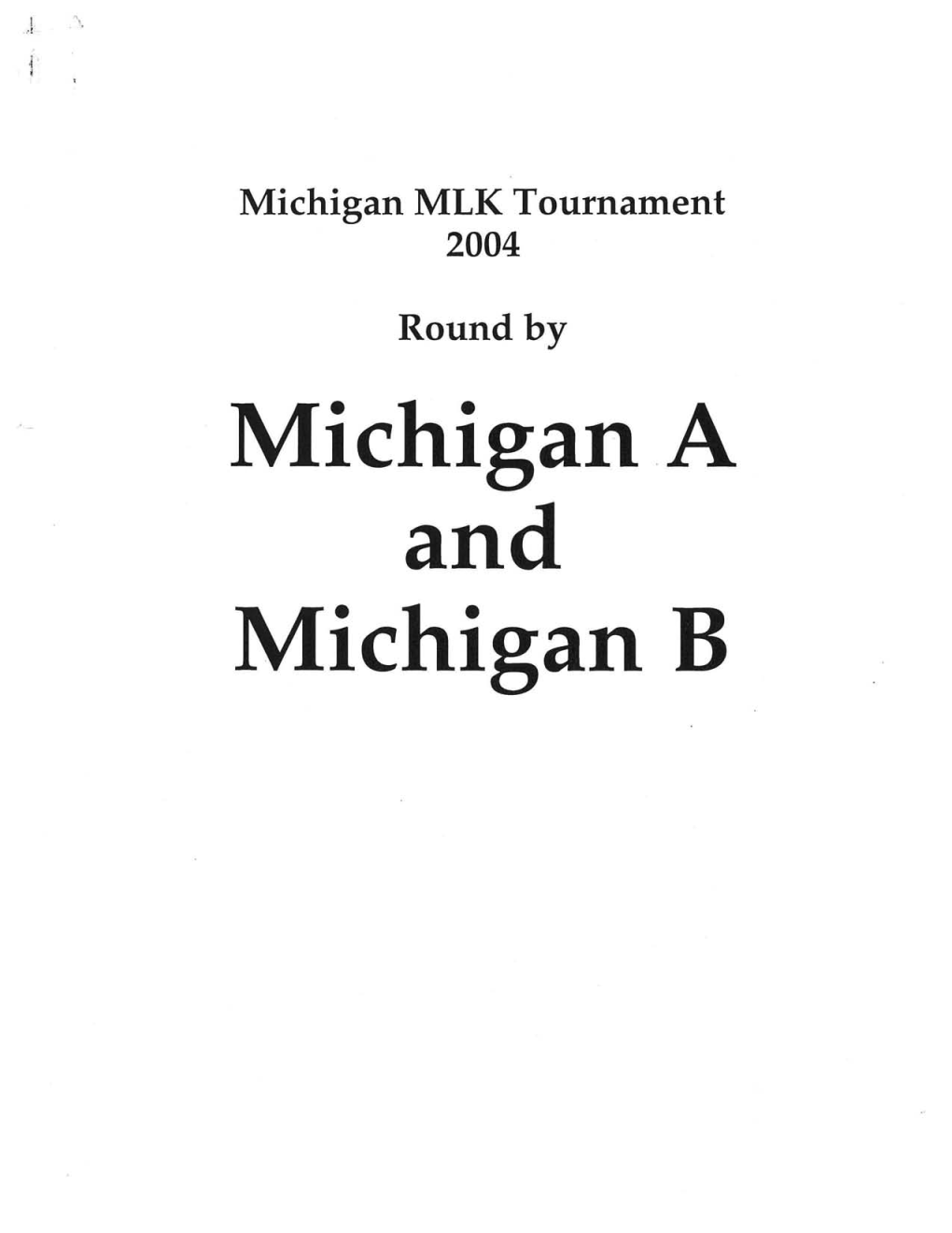 Michigan a and Michigan B