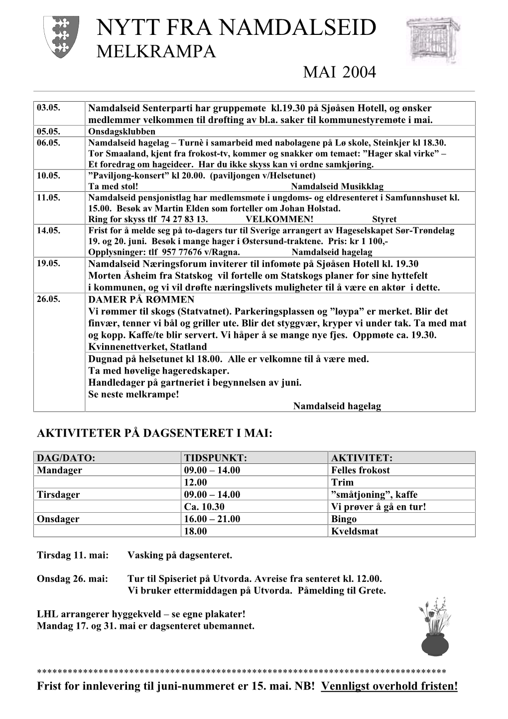 Nytt Fra Namdalseid Melkrampa Mai 2004