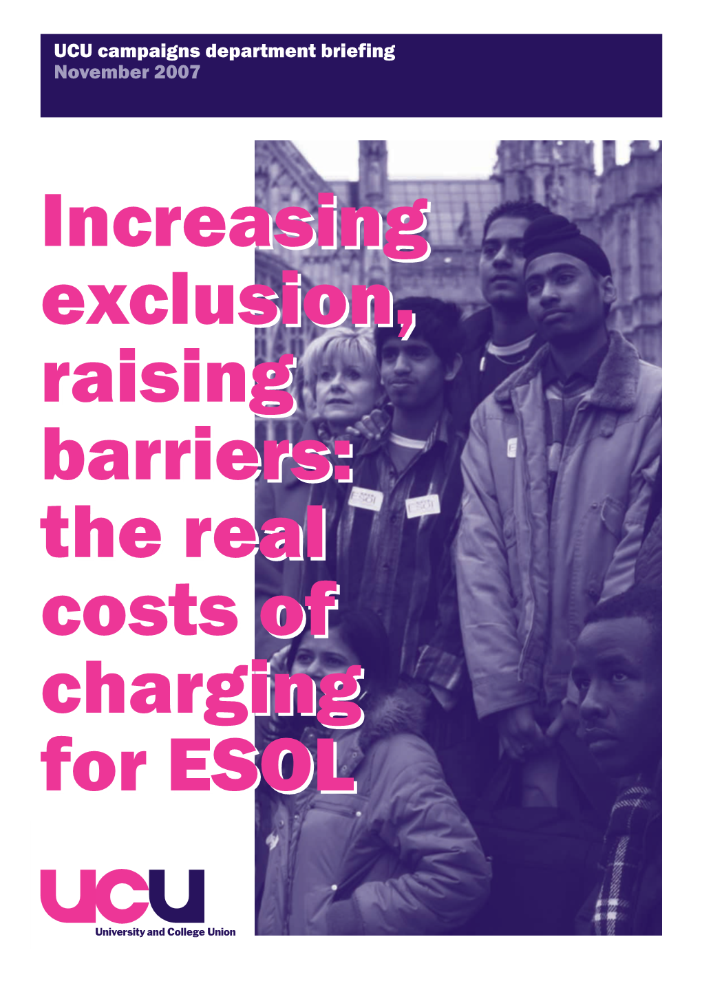 The Real Costs of Charging for ESOL Increasing Exclusion, Raising