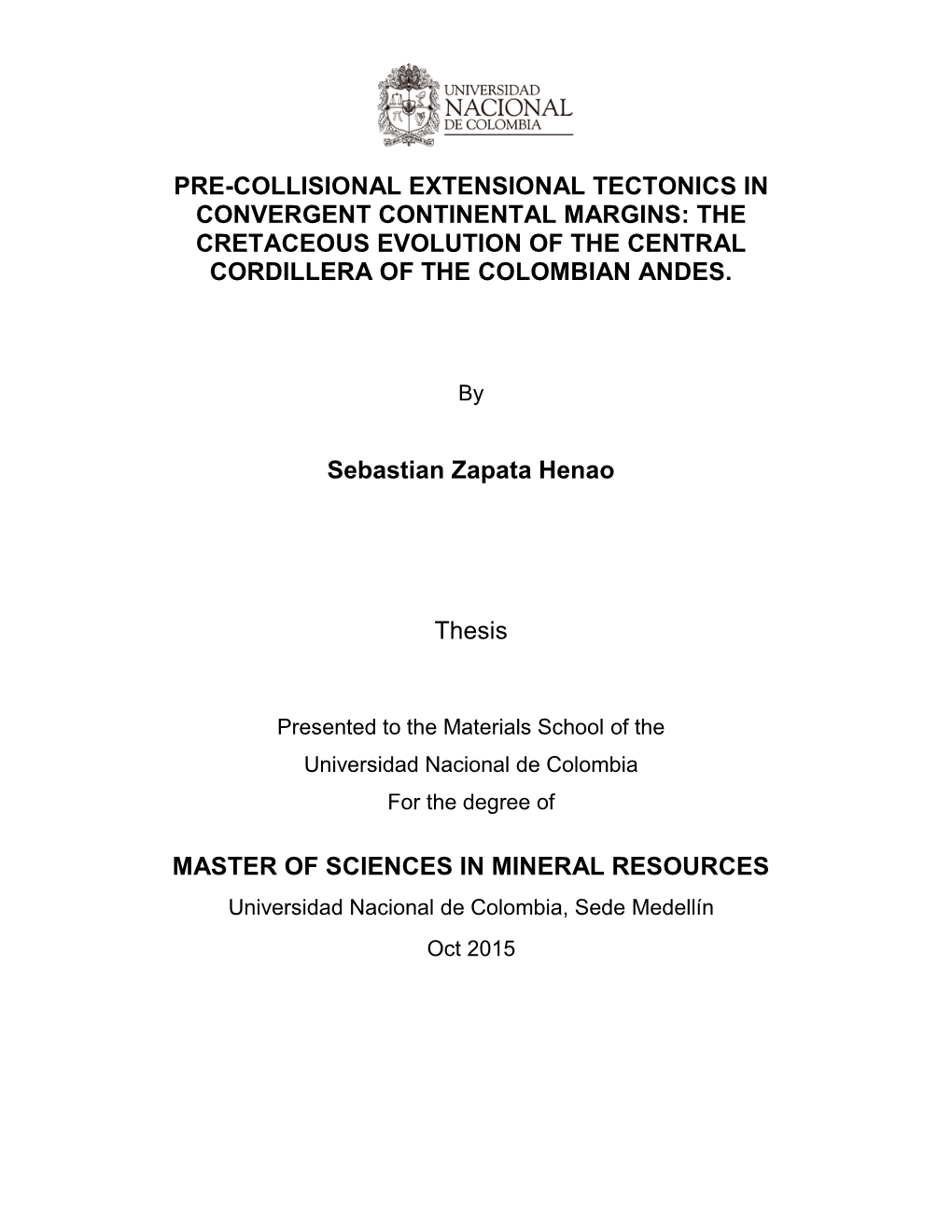 The Cretaceous Evolution of the Central Cordillera of the Colombian Andes