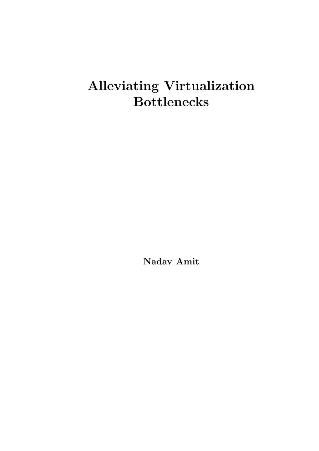 Alleviating Virtualization Bottlenecks