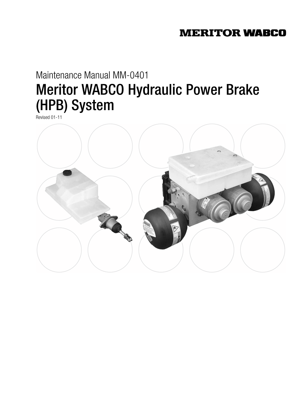 Meritor WABCO Hydraulic Power Brake (HPB) System Revised 01-11 Service Notes