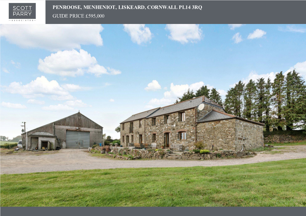Penroose, Menheniot, Liskeard, Cornwall Pl14 3Rq Guide Price £595,000